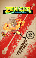 Zen Cha Warriors - Book 2 - Teakins, attack!