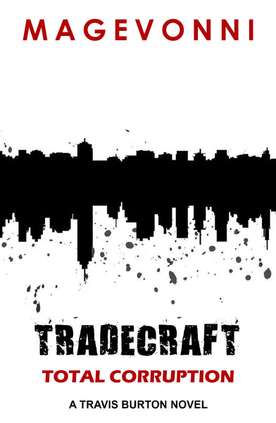 Tradecraft - Total Corruption